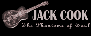 Jack Cook and The Phantoms of Soul